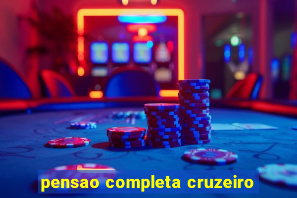 pensao completa cruzeiro